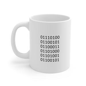 Peut inclure: Une tasse en céramique blanche avec du texte noir qui dit "011110100 01100101 01100011 01110100 01101001 01100101"