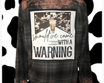 Should've Come with a Warning Custom Patch Flannel, Sustainable Clothing, Thrifted Clothing, Upcycled Shirt, Distressed Oversized Flannel