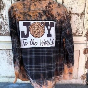 Joy to the World Patch Flannel, Bleach-Dyed Thrifted Shirt