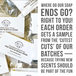 May include: Multiple small bars of soap individually wrapped in clear plastic, each featuring a white label with the One Blessed Acre Farm logo, a goat illustration, and the text: Every body needs good soap. THIS SOAP IS REALLY GOOD.