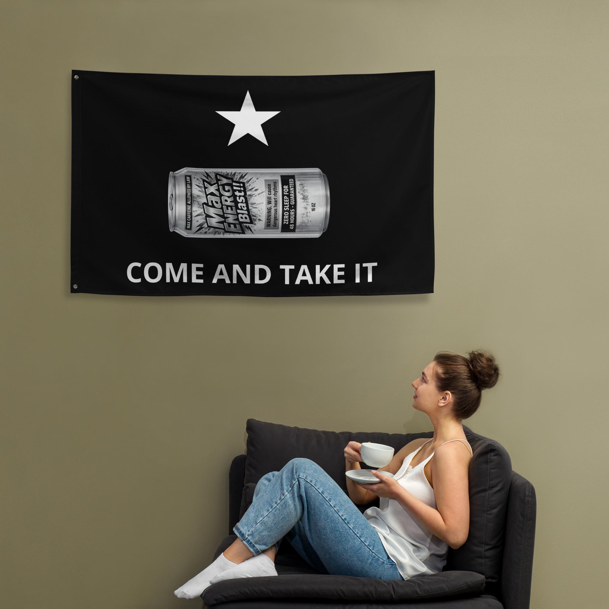 Parody Energy Drink Flag – Max Energy Blast, Come and Take It