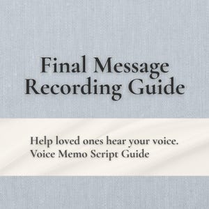 Guía para grabar el mensaje final de un ser querido (PDF)