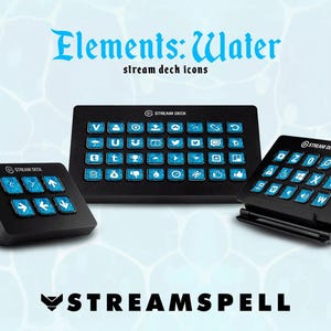 Może przedstawiać: Trzy czarne urządzenia Stream Deck z podświetlanymi niebieskimi ikonami, ustawione na jasnoniebieskim tle z motywem wody. Tekst "Elements: Water" i "stream deck icons" są wyświetlane nad urządzeniami. Logo Streamspell znajduje się na dole.