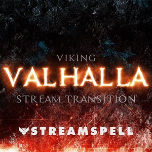 以下が含まれることがあります： 暗い背景に、オレンジと黄色の炎のようなテキストグラフィックが「VIKING VALHALLA STREAM TRANSITION」と表示され、その下にStreamspellのロゴがあります。