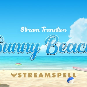May include: A sunny beach scene with a sailboat, a beach umbrella, a beach chair, a beach ball, and a surfboard. The text "Stream Transition Sunny Beach" is displayed in blue letters on a white background. The text "STREAMSPELL" is displayed in gold letters on a white background.