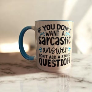 Sarcastic Coffee Mug