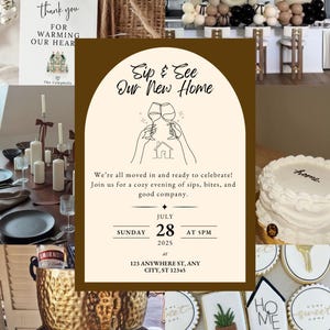 May include: An invitation for a housewarming party. The invitation is on a brown background with a cream-colored arch shape in the center. The text reads 'Sip & See Our New Home' with a graphic of two hands toasting glasses. Details include the date, time, and address. Other elements include a thank you tag, cookies, and a cake. Sip & See Housewarming Invitation | Modern Minimalist New Home Invite | Editable Canva Template | Digital Download