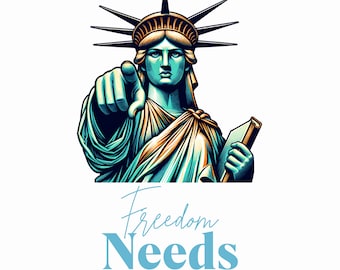 Póster de la Estatua de la Libertad: La libertad te necesita. Arte mural imprimible, descarga digital patriótica, decoración del Día de la Independencia de EE. UU.