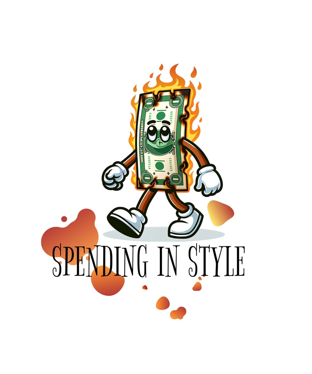 Spending in Style Dollar Cartoon – Funny Money Print, Fire Cash ...