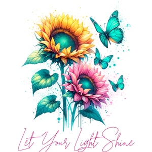 Citazione da parete con girasoli e farfalle: lascia che la tua luce brilli, stampabile, download digitale floreale ispiratore per decorazioni per la casa o l'ufficio