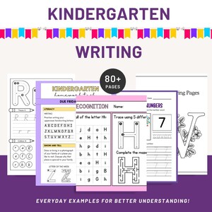 May include: A collection of kindergarten writing worksheets with the words "KINDERGARTEN WRITING" at the top. The worksheets include tracing letters, number recognition, and handwriting practice. The image also includes the text "80+ PAGES" and "EVERYDAY EXAMPLES FOR BETTER UNDERSTANDING!"