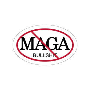 Autocollants découpés Bullsh*t No MAGA | Commentaire politique | FDT | Sticker anti-autoritaire