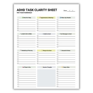 Può includere: Un foglio di chiarezza dei compiti stampabile in bianco e nero con il titolo "ADHD Task Clarity Sheet" e il sottotitolo "Win Your Mornings!!". Il foglio è diviso in nove sezioni con caselle di controllo e righe per scrivere compiti. Le sezioni sono etichettate come "Must Do Today", "Appointments & Meetings", "Follow-Ups Needed", "Quick Calls to Make", "Emails to Send", "Text Messages to Send", "Scheduling & Planning", "Things to Do Soon", "Research & Notes", "Things to Buy", "Random Thoughts" e "Today's Wins".