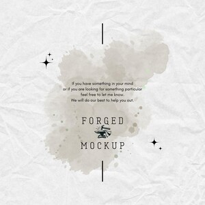 May include: A digital mockup with a textured, off-white background. The design features a watercolor-style stain in shades of gray and green. Text includes "If you have something in your mind..." and "FORGED MOCKUP."