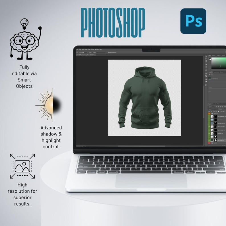 May include: A laptop displaying a mockup of a dark green hoodie in Photoshop. The screen shows the hoodie design, with the Photoshop logo and "Ps" icon visible. Text on the left indicates features like smart objects and high resolution.