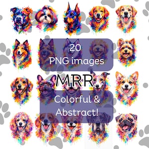 May include: A collection of 20 PNG images featuring colorful and abstract dog portraits. The images showcase various breeds with vibrant, watercolor-style effects. Text on the image reads "MRR, Colorful & Abstract!"