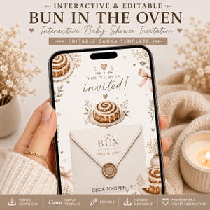 May include: A smartphone screen displaying an interactive baby shower invitation template with brown text and illustrations of cinnamon buns, envelopes, and hearts. The text reads: INTERACTIVE & EDITABLE BUN IN THE OVEN, YOU'VE BEEN invited!, A LITTLE BUN in the oven, CLICK TO OPEN.
