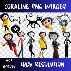 May include: A collection of Coraline PNG images, featuring various character poses and elements from the movie. Includes images of Coraline, a black cat, buttons, and other related graphics. Text at the top reads "CORALINE PNG IMAGES" and at the bottom "40+ IMAGES HIGH RESOLUTION".