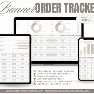 May include: A digital order tracker displayed on a laptop, tablet, and smartphone. The screens show order details, charts, and a list of clients. The text reads "Banner Order Tracker" and "Google Sheets". Features include automatic dashboards and easy-to-use design.