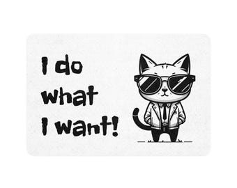 Funny Cat Pet Food Mat, "I Do What I Want" Cat Mat, Cute Cat Feeding Mat, Cat Lovers Gift, Kitchen Decor