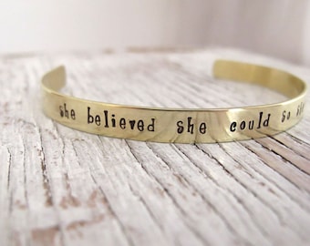 She believed She Could So She Did, Gold Toned Bracelet Cuff, Inspirational, Graduation Gift, Birthday