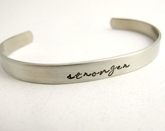 Stronger, You are Stronger, Silver Bracelet Cuff, Inspirational, Personalized, Strong Enough