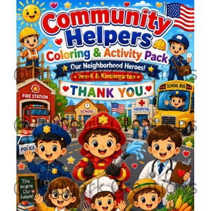 May include: A colorful children's activity pack titled "Community Helpers" featuring illustrations of firefighters, police officers, doctors, and a school bus. The cover includes the text "Coloring & Activity Pack" and "Our Neighborhood Heroes!"