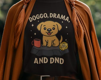 Doggo Drama And DND Shirt For Women Funny Dungeons And Dragons Tee Comfort Colors 1717 Dog Lover Tabletop Gamer Gift For Her DM Player Top