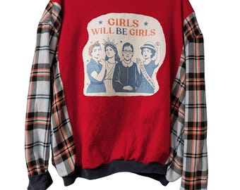 Upcycled Feminist Sweatshirt XL Girls Will Be Girls Plaid Sleeve Handmade