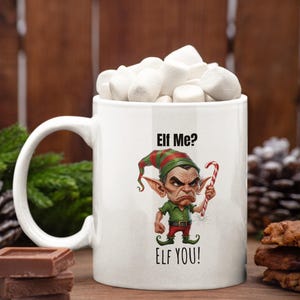 Lustige Weihnachtstasse - &quot;&quot;Elfe You&quot;&quot; | Sarkastische Urlaub Kaffee Tasse | Snarky Weihnachtsgeschenk für Kollegen oder Freunde | Weiße Keramik Tasse