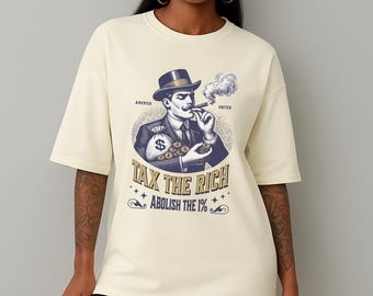 Tax The Rich Comfort Colors Shirt: Vintage Anti-Capitalist Graphic Tee