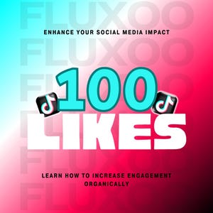 TikTok 100 Likes Wachstumsleitfaden