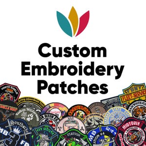 May include: A collection of custom embroidery patches with various designs and colors. The text "Custom Embroidery Patches" is displayed in large, bold, black letters. The patches feature text and graphics, including logos and emblems.