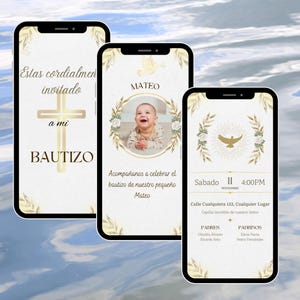 May include: Three smartphone screens displaying baptism invitations. The first screen reads "Estas cordialmen invitado a mi Bautizo" with a gold cross. The second screen features a baby's photo and the name "Mateo". The third screen shows event details.