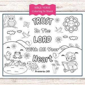 May include: Black and white coloring sheet with the text "TRUST In The LORD With All Your Heart" and Proverbs 3:5. Includes illustrations of an owl, butterflies, birds, flowers, and a smiling sun.
