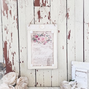 Shabby Chic Plaque - Sign with Roses Print Wall Art Hanging. Farmhouse Cottage, French, Romantic Home Style Decor
