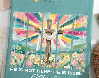 He Is Risen Shirt, Comfort Colors Floral Easter Tee, Matthew 28:6 Bible Verse Shirt, Christian Gift for Women, Religious Faith Cross Top