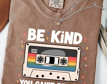 Comfort Colors® Be Kind You Can't Rewind Shirt, Retro Cassette Tape Tee, Kindness Matters Graphic T-Shirt, Positive Teacher Gift, Boho Tee