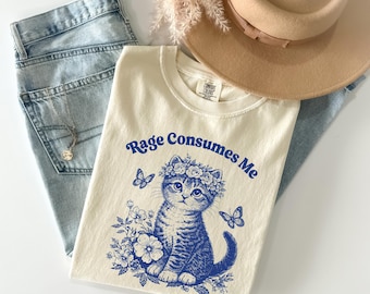 Rage Consumes Me Cat Meme Shirt, Funny Sarcastic Kitten Tee, Comfort Colors Oversized T-shirt, Cottagecore Mental Health Gift, Unisex Shirt