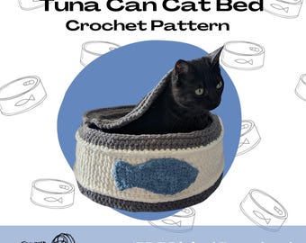 May include: A crochet cat bed shaped like a tuna can with a blue fish design. A black cat is resting inside the bed. The text "Tuna Can Cat Bed Crochet Pattern" and "PDF Digital Download" is visible on the image.