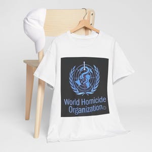 Unisex T-shirt, WHO World Homicide Organization Tee, Murder Mystery Shirt, Crime Investigation Top, Men Women Graphic Tee, True Crime