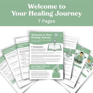 May include: A collection of seven-page guides titled "Welcome to Your Healing Journey." The guides feature illustrations of a book, flowers, and a person meditating. The pages are light green with white text and graphics. The guides are designed to help with personal growth.