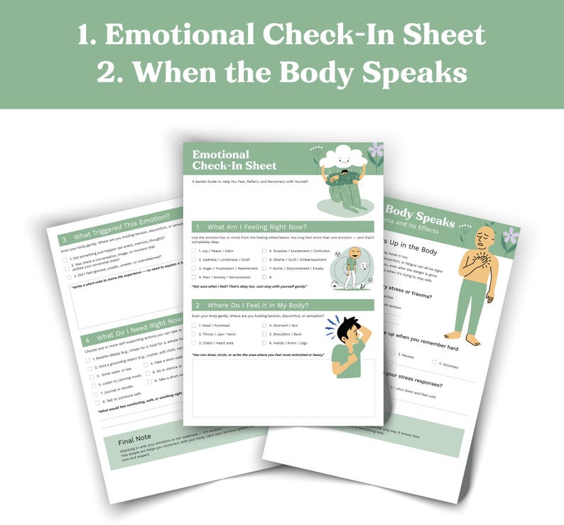 May include: Three-page document titled "Emotional Check-In Sheet" and "When the Body Speaks." The first page includes questions about feelings and body sensations. The second page asks about triggers and needs. The third page discusses stress responses.