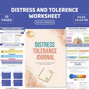 May include: A digital worksheet titled "Distress and Tolerance Worksheet" with 25 pages. The design includes sections on radical acceptance, acceptance mindset, and behavior chain analysis. The journal is designed to build strength, calm, and resilience.