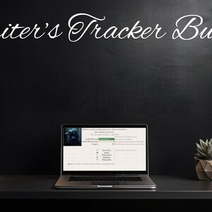 May include: A laptop computer with a screen displaying a "Writer's Tracker Bundle" spreadsheet. The laptop is on a black desk with a stack of notebooks and a potted succulent plant.