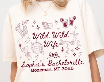 Wild Wild Wife Bachelorette Shirts-Custom Cowgirl Last Rodeo Bach Weekend-Personalized Nashville Texas Austin Western Bridal Party T-Shirts