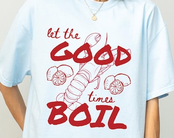 Let the Good Times Boil Crawfish Engagement Party Gift for Wedding Shower Bridal Party Gift for Bride Shirt Personalized Comfort Colors Tee
