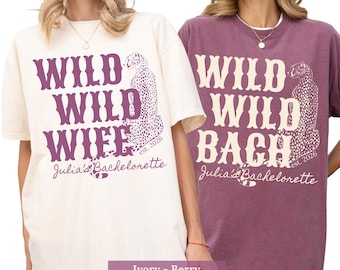 Wild Wild Wife Bachelorette Shirts-Custom Cowgirl Last Rodeo Bach Merch-Personalized Nashville Texas Austin Western Bridal Party T-Shirts