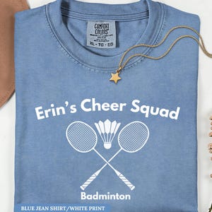 Custom Badminton Support Group Comfort Colors Shirt Gift for Badminton Student Tshirt Senior Team Gift Personalized Player Custom Name Gift
