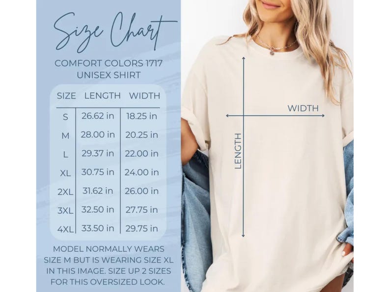 May include: A beige Comfort Colors 1717 unisex t-shirt shown with a size chart. The chart lists lengths from 26.62 inches to 33.50 inches and widths from 18.25 inches to 29.75 inches. The text indicates the model is wearing a size XL for an oversized look.